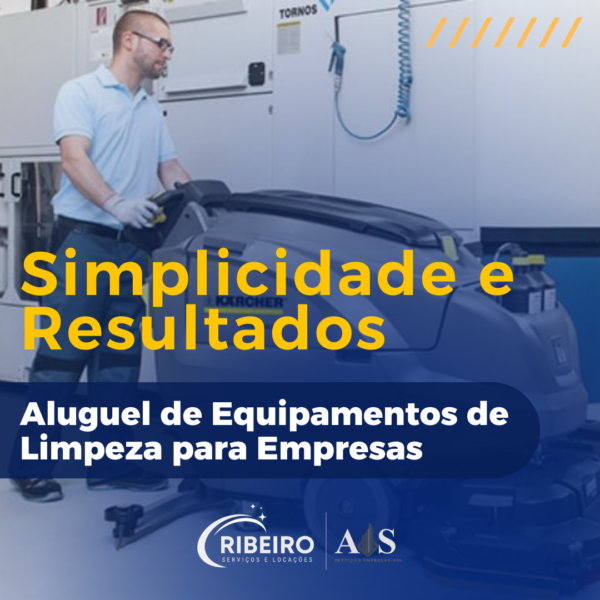 Simplicidade e resultados: aluguel de equipamentos de limpeza para empresas
