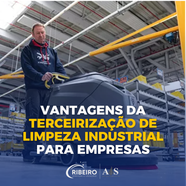 Vantagens da Terceirização de Limpeza Industrial para Empresas
